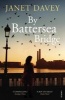 By Battersea Bridge (Paperback) - Janet Davey Photo