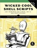 Wicked Cool Shell Scripts - 101 Scripts for Linux, OS X, and Unix Systems (Paperback, 2nd Revised edition) - Dave Taylor Photo