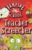 Vampire School - Teacher Screecher (Paperback) - Peter Bently Photo