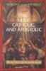 One, Holy, Catholic and Apostolic - The Early Church Was the Catholic Church (Paperback) - Kenneth D Whitehead Photo