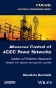 Advanced Control of AC/DC Power Networks - System of Systems Approach Based on Spatio-Temporal Scales (Hardcover) - Abdelkrim Benchaib Photo