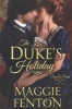 The Duke's Holiday (Paperback) - Maggie Fenton Photo