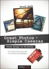 Great Photos - Simple Cameras - From Holga to Pinhole: An Alternative Approach to Creative Photography (Paperback) - Bernd Daub Photo