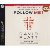 What Did Jesus Really Mean When He Said Follow Me? (Standard format, CD) - David Platt Photo