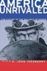 America Unrivaled - The Future of the Balance of Power (Paperback) - GJohn Ikenberry Photo