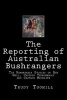 The Reporting of Australian Bushrangers - Book 1, 2 & 3 of the Australian Bushrangers in Print Series (Paperback) - Trudy Toohill Photo