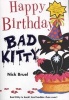 Happy Birthday, Bad Kitty (Paperback) - Nick Bruel Photo