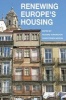 Renewing Europe's Housing (Hardcover) - Richard Turkington Photo