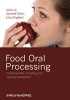 Food Oral Processing - Fundamentals of Eating and Sensory Perception (Hardcover, New) - Jianshe Chen Photo