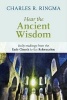 Hear the Ancient Wisdom - Daily Readings from the Early Church to the Reformation (Paperback) - Charles R Ringma Photo