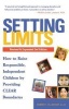 Setting Limits - How To Raise Responsible, Independent Children By Providing Clear Boundaries (Paperback, 2nd Revised edition) - Robert J MacKenzie Photo