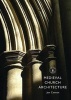 Medieval Church Architecture (Paperback) - Jon Cannon Photo