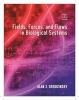 Fields, Forces, and Flows in Biological Systems (Hardcover, New) - Alan J Grodzinsky Photo