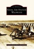 Naval Air Station Wildwood (Paperback) - Joan Berkey Photo