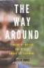 The Way Around - Finding My Mother and Myself Among the Yanomami (Hardcover) - David Good Photo