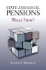 State and Local Pensions - What Now? (Hardcover) - Alicia H Munnell Photo