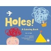 Holes! - A Coloring Book (Paperback) - L A Zoo Photo