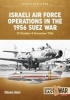 Israeli Air Force Operations in the 1956 Suez War (Paperback) - Shlomo Aloni Photo