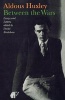 Between the Wars - Essays and Letters (Paperback) - Aldous Huxley Photo