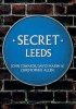 Secret Leeds (Paperback) - John Edwards Photo