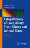 Cytopathology of Liver, Biliary Tract, Kidney and Adrenal Gland (Paperback) - Yener S Erozan Photo