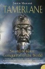 Tamerlane - Sword of Islam, Conqueror of the World (Paperback) - Justin Marozzi Photo