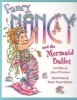 Fancy Nancy - Fancy Nancy and the Mermaid Ballet (Paperback) - Jane OConnor Photo