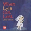 When Lyla Got Lost (and Found) (Hardcover) - Abbie Schiller Photo