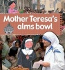 Mother Teresa's Alms Bowl (Paperback, New) - Gerry Bailey Photo