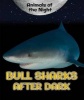 Bull Sharks After Dark (Hardcover) - Heather Moore Niver Photo