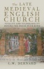 The Late Medieval English Church - Vitality and Vulnerability Before the Break with Rome (Paperback) - GW Bernard Photo