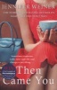 Then Came You (Paperback) - Jennifer Weiner Photo