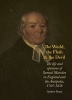 The World, the Flesh and the Devil - The Life and Opinions of Samuel Marsden in England and the Antipodes, 1765-1838 (Hardcover) - Andrew Sharp Photo