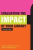 Evaluating the Impact of Your Library (Paperback, 2nd Revised edition) - David Streatfield Photo