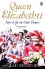 Queen Elizabeth II - Her Life in Our Times (Paperback) - Sarah Bradford Photo