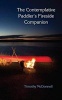 The Contemplative Paddler's Fireside Companion (Paperback) - Timothy McDonnell Photo