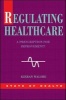 Regulating Healthcare - A Prescription for Improvement? (Paperback) - Kieran Walshe Photo