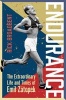 Endurance - The Extraordinary Life and Times of Emil Zatopek (Hardcover) - Rick Broadbent Photo