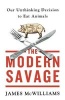 The Modern Savage (Paperback) - James McWilliams Photo