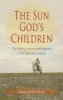 The Sun God's Children - The History, Culture, and Legends of the Blackfeet Indians (Paperback) - James Willard Schultz Photo