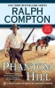 Phantom Hill - A  Novel (Paperback) - Ralph Compton Photo