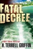 Fatal Decree (Paperback) - H Terrell Griffin Photo