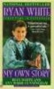 White & Cunningham : : My Own Story (Paperback) - Ryan White Photo