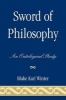 Sword of Philosophy - An Ontological Study (Paperback) - Blake Karl Winter Photo