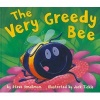 The Very Greedy Bee (Paperback) - Steve Smallman Photo