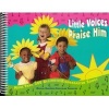 Little Voices Praise Him (Hardcover) -  Photo