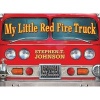 My Little Red Fire Truck (Hardcover) - Stephen T Johnson Photo