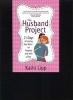 The Husband Project - 21 Days of Loving Your Man - On Purpose and with a Plan (Paperback) - Kathi Lipp Photo