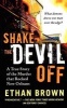 Shake the Devil Off - A True Story of the Murder That Rocked New Orleans (Paperback) - Ethan Brown Photo