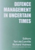 Defence Management in Uncertain Times (Hardcover) - Teri McConville Photo